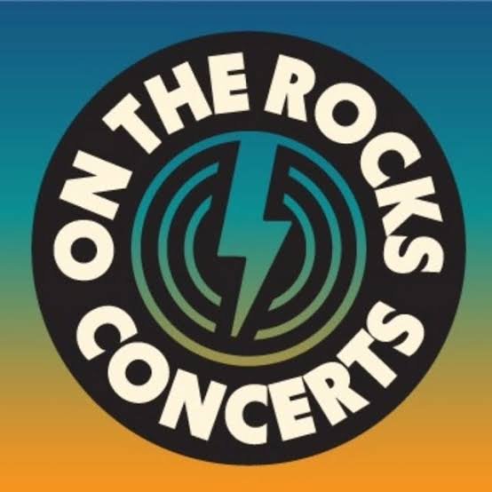 ON THE ROCKS CONCERTS